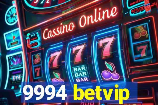 9994 betvip